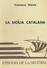 LA SICÍLIA CATALANA | 9788423202690 | GIUNTA,FRANCESCO | Llibreria Geli - Llibreria Online de Girona - Comprar llibres en català i castellà