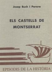 ELS CASTELLS DE MONTSERRAT | 9788423202447 | BUCH I PARERA,JOSEP | Llibreria Geli - Llibreria Online de Girona - Comprar llibres en català i castellà