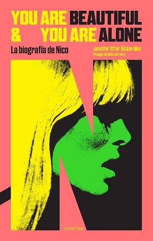 YOU ARE BEAUTIFUL AND YOU ARE ALONE.LA BIOGRAFÍA DE NICO | 9788418282799 | OTTER BICKERDIKE,JENNIFER | Llibreria Geli - Llibreria Online de Girona - Comprar llibres en català i castellà