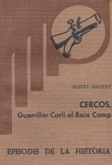 CERCÓS, GUERRILLER CARLÍ AL BAIX CAMP | 9788423201426 | MANENT,ALBERT | Llibreria Geli - Llibreria Online de Girona - Comprar llibres en català i castellà