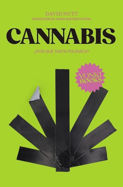 CANNABIS.¿POR QUÉ TANTA POLÉMICA? | 9788412506365 | NUTT,DAVID | Llibreria Geli - Llibreria Online de Girona - Comprar llibres en català i castellà