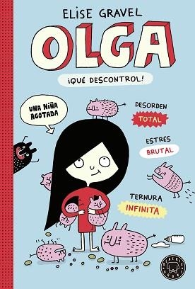 OLGA.¡QUÉ DESCONTROL! | 9788419172518 | GRAVEL,ELISE | Llibreria Geli - Llibreria Online de Girona - Comprar llibres en català i castellà