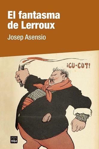 EL FANTASMA DE LERROUX | 9788418858246 | ASENSIO,JOSEP | Libreria Geli - Librería Online de Girona - Comprar libros en catalán y castellano