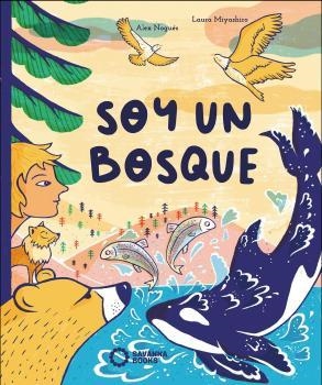 SOY UN BOSQUE | 9788412391824 | NOGUÉS,ALEX | Llibreria Geli - Llibreria Online de Girona - Comprar llibres en català i castellà