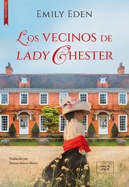 LOS VECINOS DE LADY CHESTER | 9788417626839 | EDEN,EMILY | Llibreria Geli - Llibreria Online de Girona - Comprar llibres en català i castellà