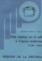 VIDA OLOTINA EN EL SALT A L'ÈPOCA MODERNA (1780-1790) | 9788423201365 | JORDÀ I GÜELL,RICARD | Llibreria Geli - Llibreria Online de Girona - Comprar llibres en català i castellà