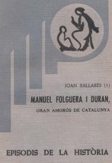 MANUEL FOLGUERA I DURAN, GRAN AMORÓS DE CATALUNYA | 9788423201242 | SALLARÈS,JOAN | Llibreria Geli - Llibreria Online de Girona - Comprar llibres en català i castellà