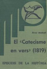 EL «CATECISME EN VERS», 1819 | 9788423200849 | MADUELL,ÀLVAR | Llibreria Geli - Llibreria Online de Girona - Comprar llibres en català i castellà