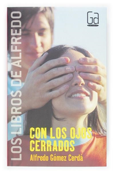 CON LOS OJOS CERRADOS | 9788434834033 | GOMEZ,ALFREDO | Llibreria Geli - Llibreria Online de Girona - Comprar llibres en català i castellà