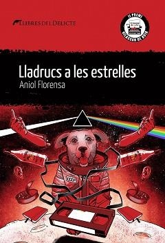 LLADRUCS A LES ESTRELLES | 9788419415004 | FLORENSA,ANIOL | Llibreria Geli - Llibreria Online de Girona - Comprar llibres en català i castellà