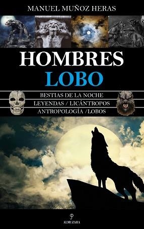 HOMBRES LOBO | 9788418089930 | MUÑOZ HERAS,MANUEL | Llibreria Geli - Llibreria Online de Girona - Comprar llibres en català i castellà