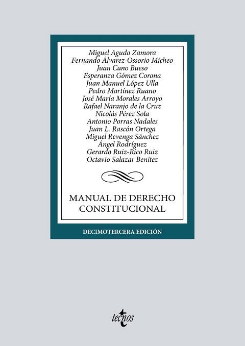 MANUAL DE DERECHO CONSTITUCIONAL(13ª EDICIÓN 2022) | 9788430985357 | AGUDO ZAMORA,MIGUEL/ÁLVAREZ-OSSORIO MICHEO,FERNANDO | Llibreria Geli - Llibreria Online de Girona - Comprar llibres en català i castellà