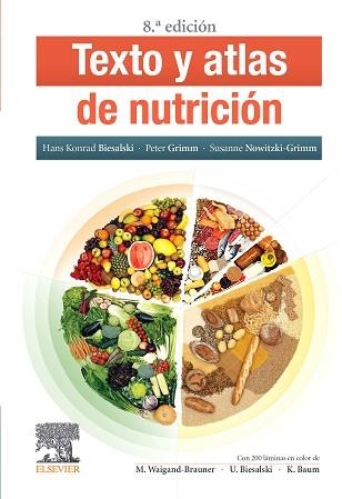 TEXTO Y ATLAS DE NUTRICIÓN(8ª EDICIÓN 2021) | 9788491138815 | BIESALSKI,HANS KONRAD/GRIMM, PETER/NOWITZKI-GRIMM, SUSANNE | Libreria Geli - Librería Online de Girona - Comprar libros en catalán y castellano