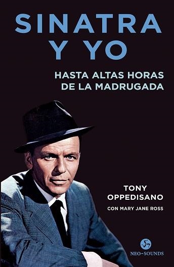 SINATRA Y YO | 9788415887737 | OPPEDISANO,TONY/ROSS, MARY JANE | Llibreria Geli - Llibreria Online de Girona - Comprar llibres en català i castellà