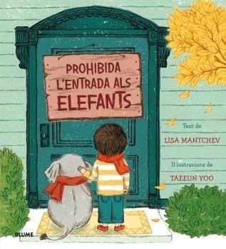 PROHIBIDA L'ENTRADA ALS ELEFANTS | 9788419094711 | MANTCHEV,LISA/YOO, TAEEUN | Llibreria Geli - Llibreria Online de Girona - Comprar llibres en català i castellà