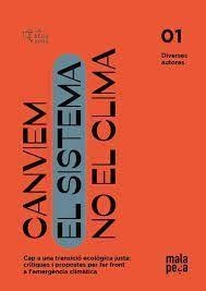 CANVIEM EL SISTEMA,NO EL CLIMA | 9788418580512 | Llibreria Geli - Llibreria Online de Girona - Comprar llibres en català i castellà