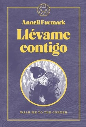 LLÉVAME CONTIGO | 9788419172488 | FURMARK,ANNELI | Llibreria Geli - Llibreria Online de Girona - Comprar llibres en català i castellà