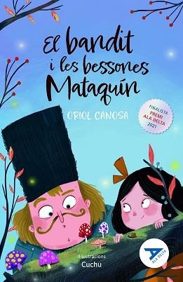 EL BANDIT I LES BESSONES MATAQUÍN | 9788447947867 | CANOSA MASLLORENS,ORIOL | Llibreria Geli - Llibreria Online de Girona - Comprar llibres en català i castellà