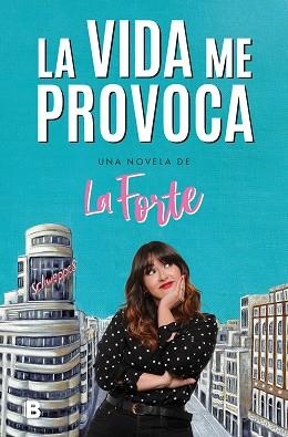 LA VIDA ME PROVOCA | 9788466672559 | LA FORTE | Llibreria Geli - Llibreria Online de Girona - Comprar llibres en català i castellà