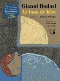 LA LUNA DE KIEV | 9788412543605 | RODARI,GIANNI | Llibreria Geli - Llibreria Online de Girona - Comprar llibres en català i castellà