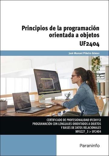 PRINCIPIOS DE LA PROGRAMACIÓN ORIENTADA A OBJETOS | 9788428345224 | PIÑEIRO GOMEZ,JOSE MANUEL | Llibreria Geli - Llibreria Online de Girona - Comprar llibres en català i castellà