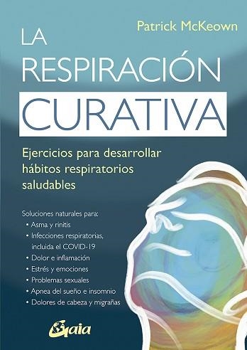 LA RESPIRACIÓN CURATIVA | 9788484459767 | MCKEOWN,PATRICK | Llibreria Geli - Llibreria Online de Girona - Comprar llibres en català i castellà