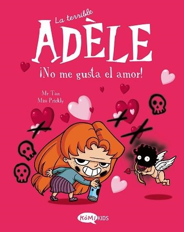 LA TERRIBLE ADÈLE-4.NO ME GUSTA EL AMOR! | 9788412399707 | MR TAN | Llibreria Geli - Llibreria Online de Girona - Comprar llibres en català i castellà