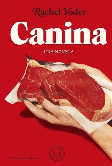 CANINA.UNA NOVELA | 9788419172303 | YODER,RACHEL | Llibreria Geli - Llibreria Online de Girona - Comprar llibres en català i castellà