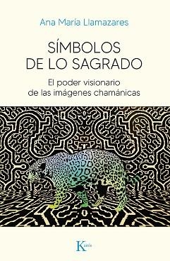 SÍMBOLOS DE LO SAGRADO | 9788411210614 | LLAMAZARES,ANA MARÍA | Llibreria Geli - Llibreria Online de Girona - Comprar llibres en català i castellà