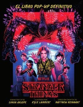 STRANGER THINGS.EL LIBRO POP-UP DEFINITIVO | 9788467951547 | MATTHEW REINHART/SIMON ARIZPE/KYLE LAMBERT | Llibreria Geli - Llibreria Online de Girona - Comprar llibres en català i castellà