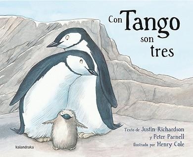 CON TANGO SON TRES | 9788484649847 | RICHARDSON,JUSTIN/PARNELL, PETER | Llibreria Geli - Llibreria Online de Girona - Comprar llibres en català i castellà