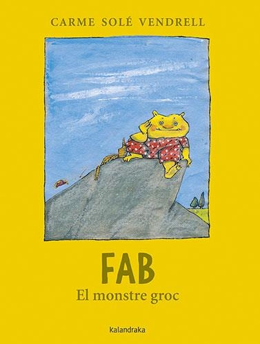 FAB,EL MONSTRE GROC | 9788418558542 | SOLÉ VENDRELL,CARME | Llibreria Geli - Llibreria Online de Girona - Comprar llibres en català i castellà