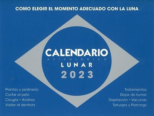 CALENDARIO ASTROLÓGICO LUNAR 2023 | 9788409437481 | SERRANO ZANÓN,MARIA JOSÉ | Llibreria Geli - Llibreria Online de Girona - Comprar llibres en català i castellà