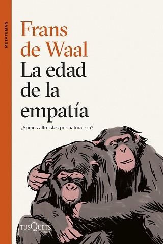 LA EDAD DE LA EMPATÍA | 9788411071789 | WAAL,FRANS DE | Llibreria Geli - Llibreria Online de Girona - Comprar llibres en català i castellà