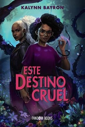 ESTE DESTINO CRUEL(ESTE CORAZÓN VENENOSO-2) | 9788418027611 | BAYRON,KALYNN | Llibreria Geli - Llibreria Online de Girona - Comprar llibres en català i castellà