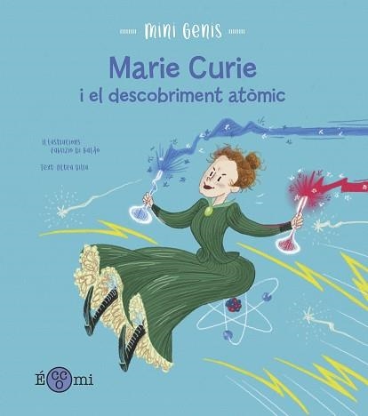 MARIE CURIE I EL DESCOBRIMENT ATÒMIC | 9788419262158 | VILLA,ALTEA | Llibreria Geli - Llibreria Online de Girona - Comprar llibres en català i castellà