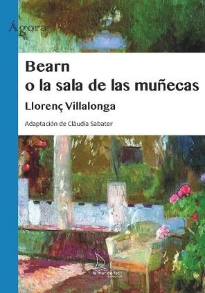 BEARN O LA SALA DE LAS MUÑECAS | 9788418378508 | VILLALONGA,LLORENÇ | Libreria Geli - Librería Online de Girona - Comprar libros en catalán y castellano