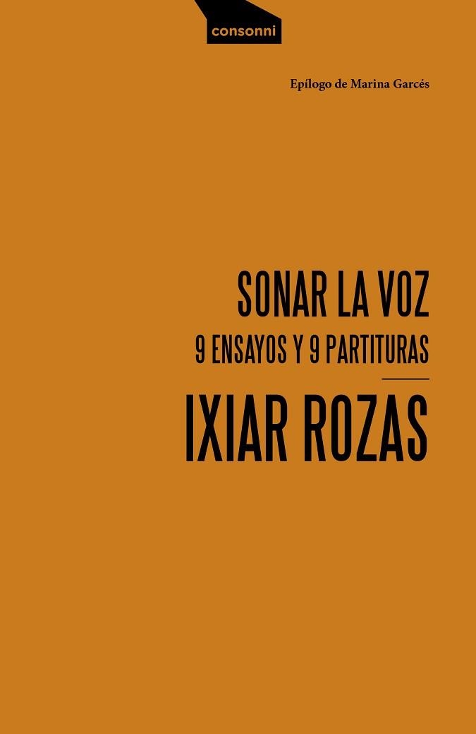 SONAR LA VOZ.9 ENSAYOS Y 9 PARTITURAS | 9788416205844 | ROZAS ELIZALDE, IXIAR | Llibreria Geli - Llibreria Online de Girona - Comprar llibres en català i castellà