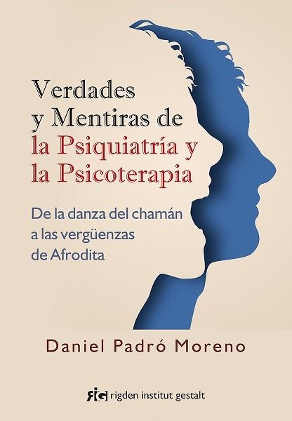 VERDADES Y MENTIRAS DE LA PSIQUIATRÍA Y LA PSICOTERAPIA | 9788494998423 | PADRÓ MORENO,DANIEL | Llibreria Geli - Llibreria Online de Girona - Comprar llibres en català i castellà