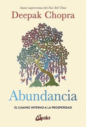 ABUNDANCIA.EL CAMINO INTERNO A LA PROSPERIDAD | 9788484459996 | CHOPRA,DEEPAK | Llibreria Geli - Llibreria Online de Girona - Comprar llibres en català i castellà