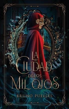 LA CIUDAD DE LOS MIL OJOS | 9788417854850 | PUELLES,BRUNO | Llibreria Geli - Llibreria Online de Girona - Comprar llibres en català i castellà