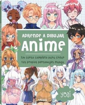 APRENDE A DIBUJAR ANIME | 9789463598774 | YOAI | Libreria Geli - Librería Online de Girona - Comprar libros en catalán y castellano