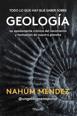 TODO LO QUE HAY QUE SABER SOBRE GEOLOGÍA | 9788418965418 | MÉNDEZ-CHAZARRA,NAHUM | Libreria Geli - Librería Online de Girona - Comprar libros en catalán y castellano