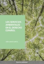 LOS SERVICIOS AMBIENTALES EN EL DERECHO ESPAÑOL | 9788411138277 | GARCIA GARCIA,SARA | Llibreria Geli - Llibreria Online de Girona - Comprar llibres en català i castellà