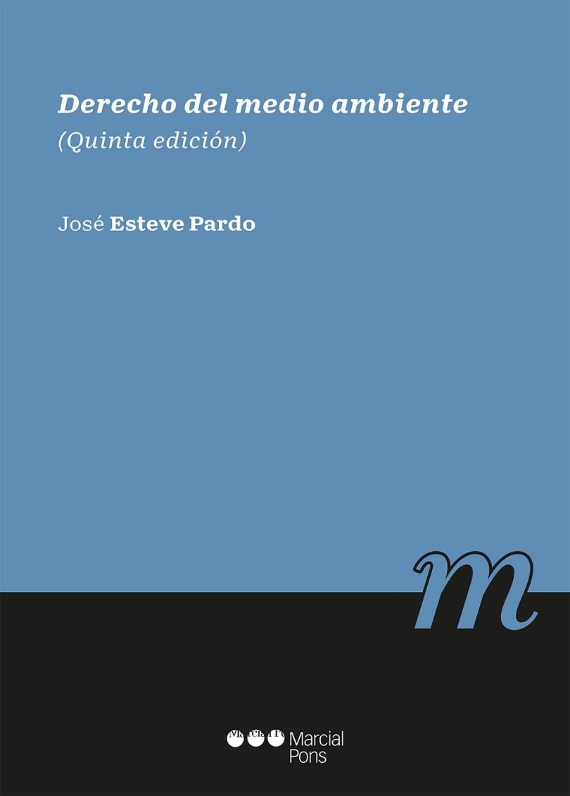 DERECHO DEL MEDIO AMBIENTE(5ª EDICION 2022) | 9788413814780 | ESTEVE PARDO,JOSÉ | Llibreria Geli - Llibreria Online de Girona - Comprar llibres en català i castellà