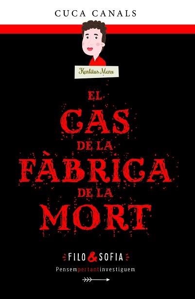 EL CAS DE LA FÀBRICA DE LA MORT | 9788468352596 | CANALS,CUCA | Llibreria Geli - Llibreria Online de Girona - Comprar llibres en català i castellà