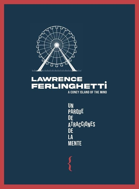 UN PARQUE DE ATRACCIONES DE LA MENTE / A CONEY ISLAND OF THE MIND | 9788412550146 | FERLINGHETTI,LAWRENCE | Llibreria Geli - Llibreria Online de Girona - Comprar llibres en català i castellà