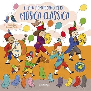 EL MEU PRIMER CONCERT DE MÚSICA CLÀSSICA.LLUMS I SONS | 9788413892887 | CORDIER,SÉVERINE | Llibreria Geli - Llibreria Online de Girona - Comprar llibres en català i castellà