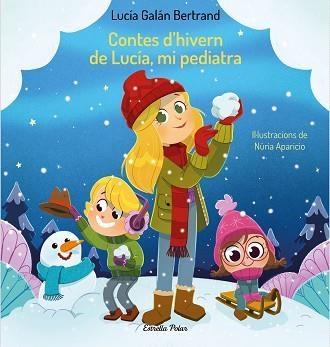 CONTES D'HIVERN DE LUCÍA,MI PEDIATRA | 9788413894171 | GALÁN BERTRAND,LUCÍA/APARICIO, NÚRIA | Llibreria Geli - Llibreria Online de Girona - Comprar llibres en català i castellà