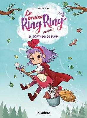 LA BRUIXA RING RING-2.EL SORTILEGI DE PLUJA | 9788424672737 | TEBA,ALICIA | Llibreria Geli - Llibreria Online de Girona - Comprar llibres en català i castellà